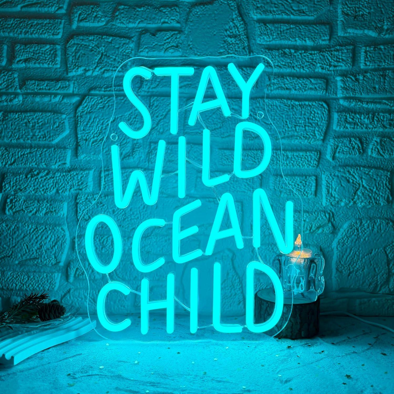 Stay Wild Ocean Child Neon Sig - Baby Nursery In 评论和价格